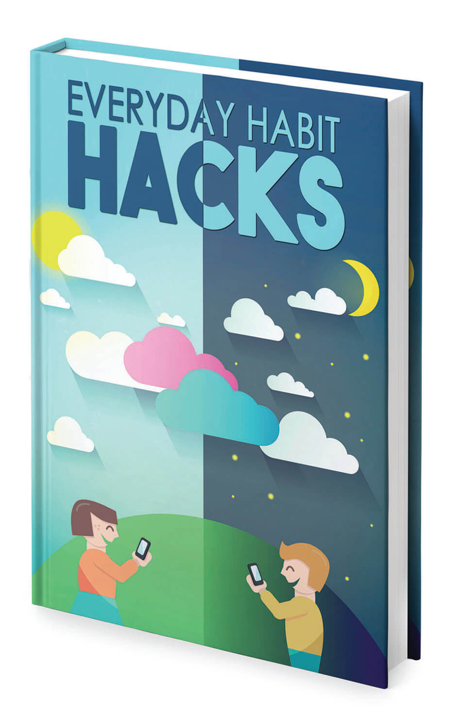 Everyday Hacks Habits